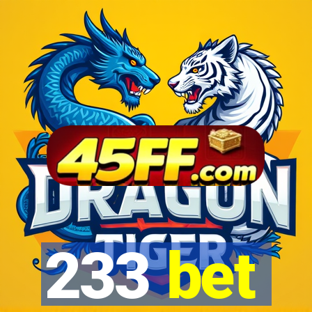 233 bet
